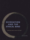 Decreation and the ethical bind : Simone Weil and the claim of the other /
