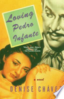 Loving Pedro Infante : a novel /