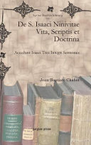 De S. Isaaci Ninivitae vita, scriptis et doctrina /