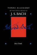 Tonal allegory in the vocal music of J.S. Bach /