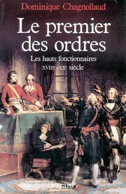 Le premier des ordres : les hautes fonctionnaires (xviiie-xxe siècle) /