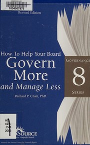 How to help your board govern more manage less /