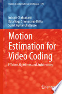 Motion estimation for video coding : efficient algorithms and architectures /