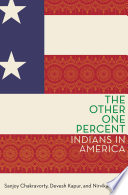 The other one percent : Indians in America /