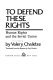 To defend these rights: human rights and the Soviet Union,