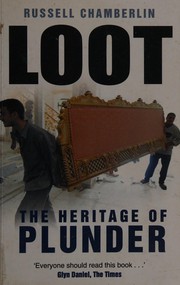 Loot! : the heritage of plunder /