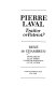 Pierre Laval : traitor or patriot? /