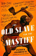 The old slave and the mastiff /