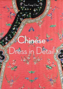 Chinese dress in detail /