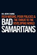 Bad samaritans : rich nations, poor policies and the threat to the developing world /