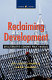 Reclaiming development : an alternative economic policy manual /