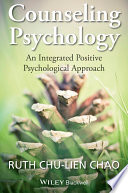 Counseling Psychology : an Integrated Positive Psychological Approach /