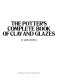 The potter's complete book of clay and glazes /