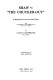 Shaw--"the Chucker-Out" : a biographical exposition and critique, and a companion to and commentary on "Shaw the villager" /