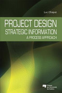 Project design : strategic information : a process approach /