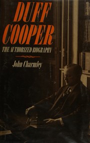 Duff Cooper : the authorized biography /