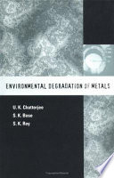 Environmental degradation of metals /