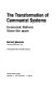 The transformation of communist systems : economic reform since the 1950s /