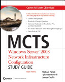 MCTS : Windows server 2008 network infrastructure configuration study guide (exam 70-642) /