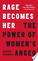 Rage becomes her : the power of women's anger /