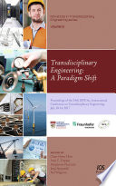 Transdisciplinary Engineering : Proceedings of the 24th ISPE Inc. International Conference on Transdisciplinary Engineering, July 10-14 2017.