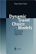 Dynamic travel choice models : a variational inequality approach /
