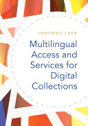 Multilingual access and services for digital collections /