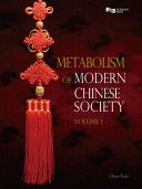 Metabolism of modern Chinese society /