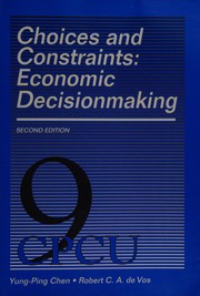 Choices and constraints : economic decisionmaking /