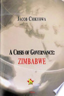 A crisis of governance : Zimbabwe /