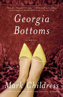 Georgia Bottoms : a novel /
