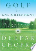 Golf for enlightenment : seven lessons for the game of life /