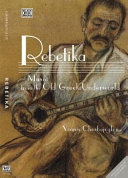 Rebetika : music from the old Greek underworld /