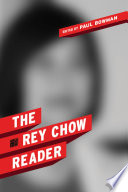 The Rey Chow reader /