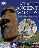 Atlas of ancient worlds /