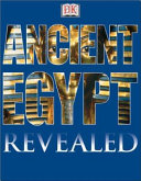 Ancient Egypt revealed /