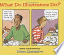 What do illustrators do? /
