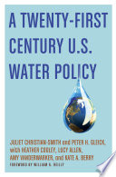 A twenty-first century US water policy /