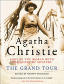 The grand tour Around the world with the queen of mystery /