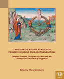 Advice for princes in Middle English translation : Stephen Scrope's The epistle of Othea and the anonymous Lytle bibell of knyghthod /