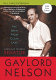 The man from Clear Lake : Earth Day founder Gaylord Nelson /