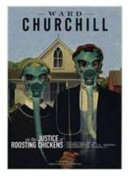 On the justice of roosting chickens : reflections on the consequences of U.S. imperial arrogance and criminality /