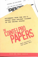 The COINTELPRO papers : documents from the FBI's secret wars against dissent in the United States /