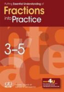 Putting essential understanding of fractions into practice in grades 3-5 /
