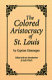 The colored aristocracy of St. Louis /