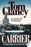 Carrier : a guided tour of an aircraft carrier /