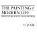 The painting of modern life : Paris in the art of Manet and his followers /