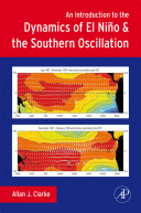 An introduction to the dynamics of El Nino & the southern oscillation /
