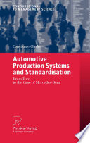 Automotive production systems and standardisation : from Ford to the case of Mercedes-Benz /