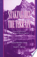 Staking out the terrain : power and performance among natural resource agencies /
